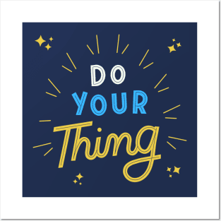 Do Your Thing Posters and Art